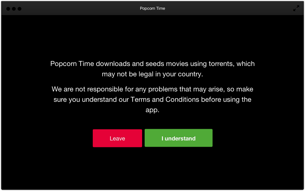 Popcorn warning Popcorn Time.  Stream movies from Torrents